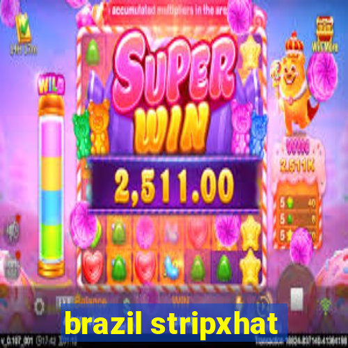 brazil stripxhat